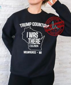 Official Trump country I was there 7.15.2024 milwaukeewI T shirt