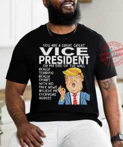 Official Vice President Donald Trump You Are The Best Vice President T Shirt