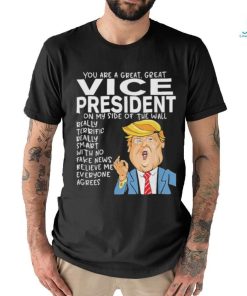 Official Vice President Donald Trump You Are The Best Vice President T Shirt