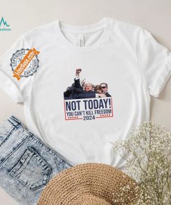 Official Vintage Donald Trump Not Today You Cant Kill Freedom T Shirt