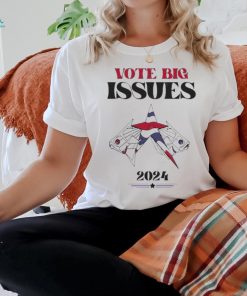 Official Vote Big Issues 2024 Election T Shirt