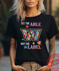 Official Washington Commanders Autism See The Able Not The Label Shirt