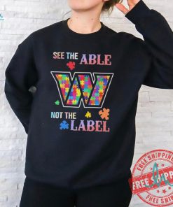 Official Washington Commanders Autism See The Able Not The Label Shirt