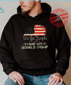 Official We The People Stand With Donald Trump 2024 American Flag T Shirt