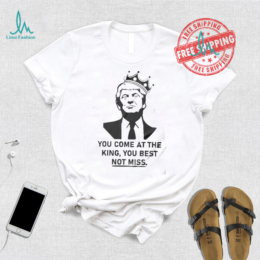 Official You Come At The King You Best Not Miss 2024 Shirt Official You Come At The King You Best Not Miss 2024 Shirt