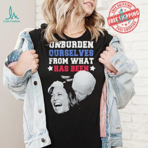 Official joe biden, Kamala harris unburden ourselves from what has been sniff shirt
