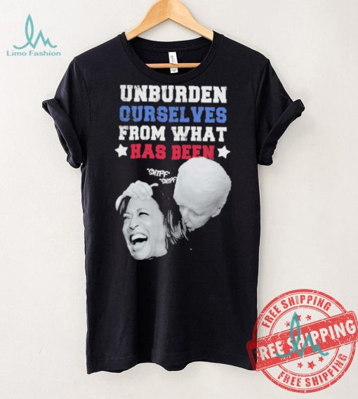 Official joe biden, Kamala harris unburden ourselves from what has been sniff shirt