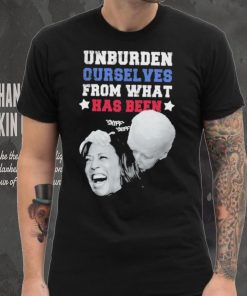 Official joe biden, Kamala harris unburden ourselves from what has been sniff shirt