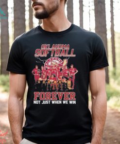 Oklahoma Softball Forever Not Just When We Win Shirt