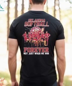 Oklahoma Softball Forever Not Just When We Win Shirt
