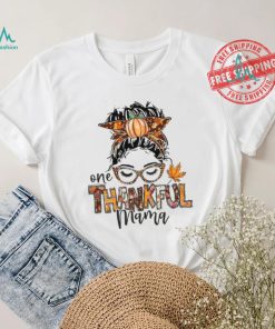 One Thankful Mama Shirt,Thankful Mama Shirt