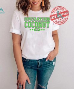 Operation Coconut Tree Kamala Harris is brat 2024 shirt