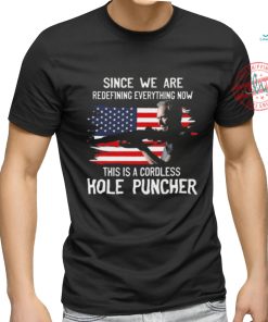 Original Clint eastwood since we’re redefining everything nơ this is cordless hole puncher shirt