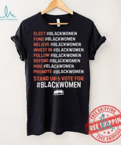 Original Elect #blackwomen fund #blackwomen believe #blackwomen invest in #blackwomen shirt