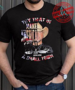 Original Jason aldean make america great again small town signature 2024 shirt