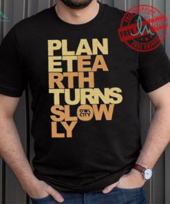Owl City Planet Earth Turns Slowly Shirt