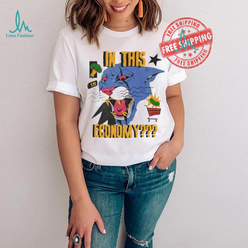 Panther in this economy shirt Panther in this economy shirt
