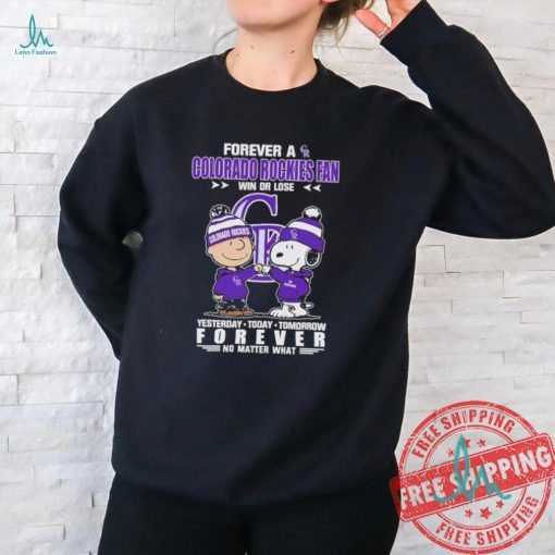 Peanuts Snoopy And Charlie Brown Forever A Colorado Rockies Fan Win Or Lose Yesterday Today Tomorrow Forever No Matter What Shirt