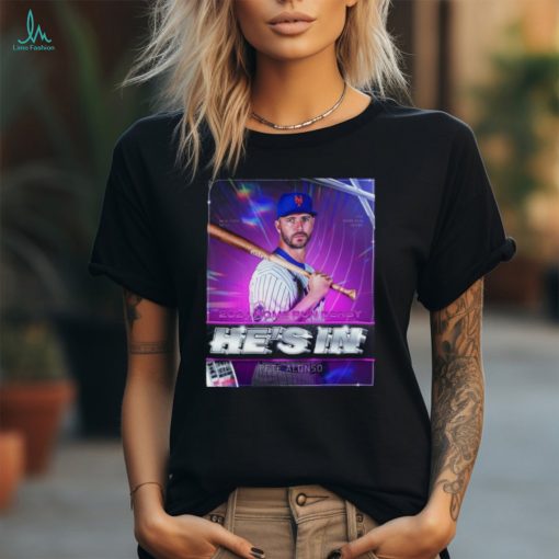 Pete Alonso He’s In 2024 Home Run Derby Shirt