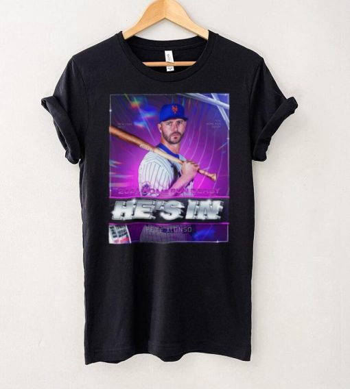 Pete Alonso He’s In 2024 Home Run Derby Shirt