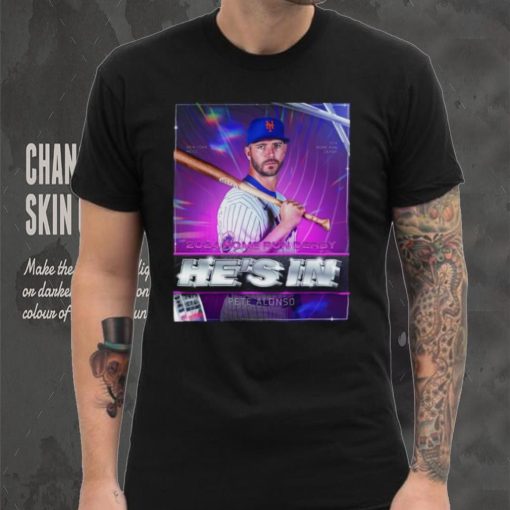 Pete Alonso He’s In 2024 Home Run Derby Shirt