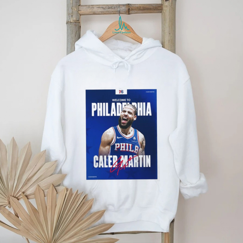 Philadelphia 76ers welcome to the squad caleb martin shirt Philadelphia 76ers welcome to the squad caleb martin shirt