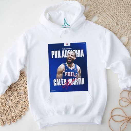 Philadelphia 76ers welcome to the squad caleb martin shirt