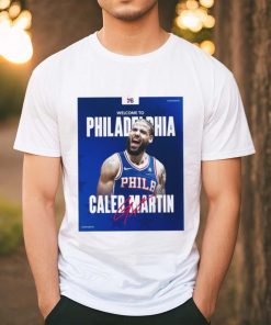 Philadelphia 76ers welcome to the squad caleb martin shirt