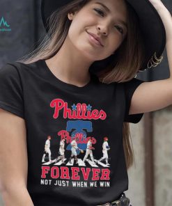 Philadelphia Phillies Abbey road forever not just when we win signatures shirt