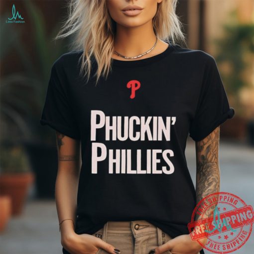 Phuckin’ Phillies Philadelphia Phillies logo shirt