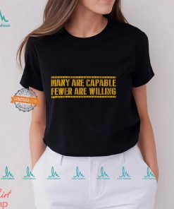 Pittsburgh Football Many Are Capable Shirt