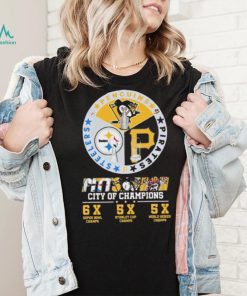 Pittsburgh Penguins Pittsburgh Steelers and Pittsburgh Pirates City Of Champions 6X Super Bowl Chams 5x Stanley Cup Chams 5X World Series Chams shirt