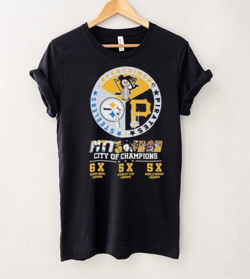 Pittsburgh Penguins Pittsburgh Steelers and Pittsburgh Pirates City Of Champions 6X Super Bowl Chams 5x Stanley Cup Chams 5X World Series Chams shirt