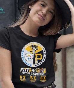 Pittsburgh Penguins Pittsburgh Steelers and Pittsburgh Pirates City Of Champions 6X Super Bowl Chams 5x Stanley Cup Chams 5X World Series Chams shirt