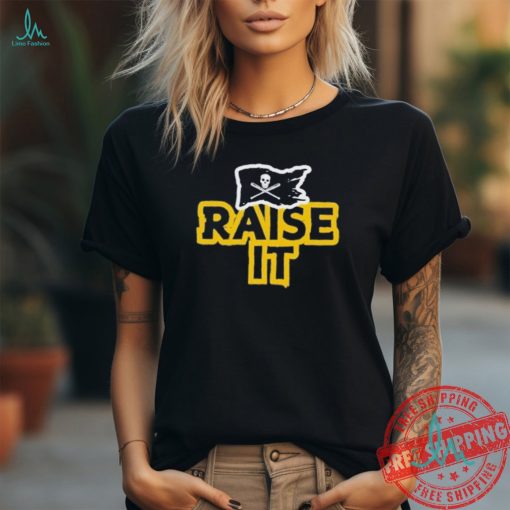 Pittsburgh Pirates raise it shirt