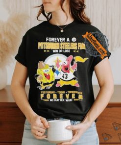 Pittsburgh Steelers spongebob squarepants forever fan no matter what T shirt