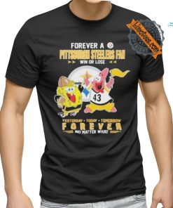 Pittsburgh Steelers spongebob squarepants forever fan no matter what T shirt