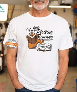 Please Be Quiet I Am Plotting Revenge By Renaissance Man Shirt, hoodie, sweater, long sleeve and tank top Please Be Quiet I Am Plotting Revenge By Renaissance Man Shirt