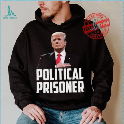 Political Prisoner Shirt Trump 2024 Campaign T Shirt Maga Tee Donald Trump Shirt 2024