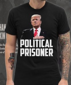 Political Prisoner Shirt Trump 2024 Campaign T Shirt Maga Tee Donald Trump Shirt 2024