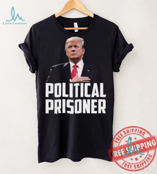 Political Prisoner Shirt Trump 2024 Campaign T Shirt Maga Tee Donald Trump Shirt 2024