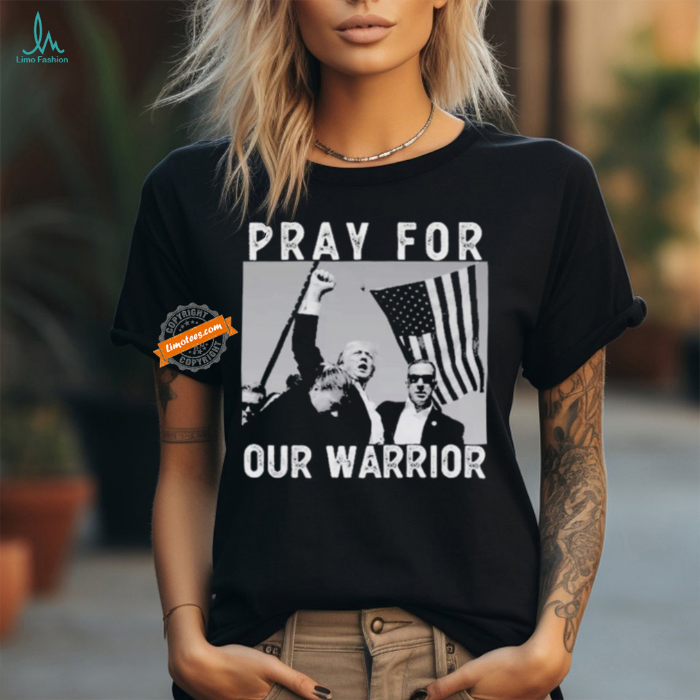 Pray For Our Warrior Pray For Trump T Shirt Pray For Our Warrior Pray For Trump T Shirt