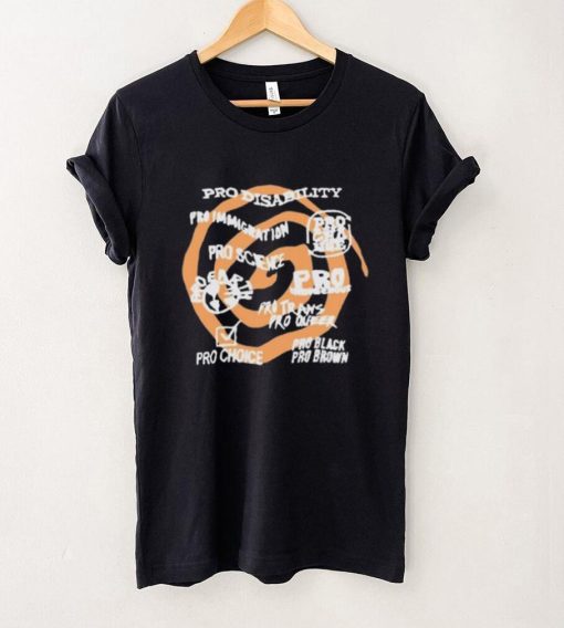 Pro Disability Pro Immigration Pro Science Pro Indigenous Tee Shirt