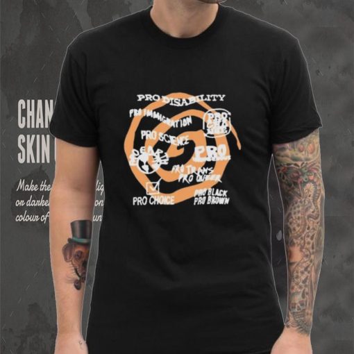 Pro Disability Pro Immigration Pro Science Pro Indigenous Tee Shirt