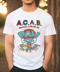Product ACAB Includes Paw Patrol Meme T Shirt
