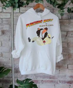 Punching Nazis is always cool shirt