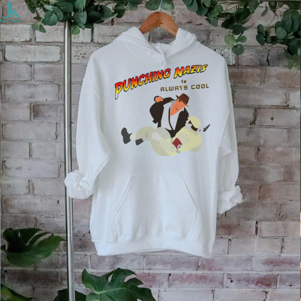 Punching Nazis is always cool shirt Punching Nazis is always cool shirt