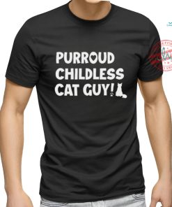 Purroud Childless Cat Guy T Shirt