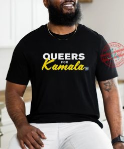 Queers For Kamala shirt