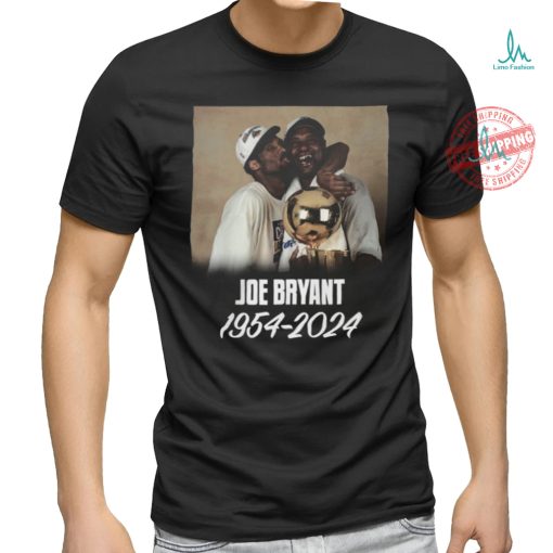 RIP Joe Bryant father of Kobe Bryant Shirt